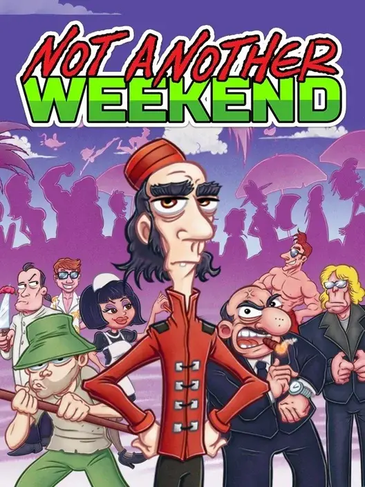 Copertina di Not Another Weekend