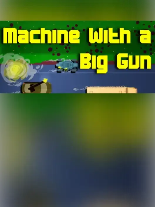 Copertina di Machine With a Big Gun