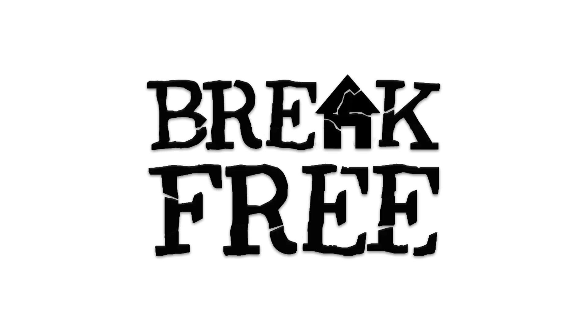 Break Free