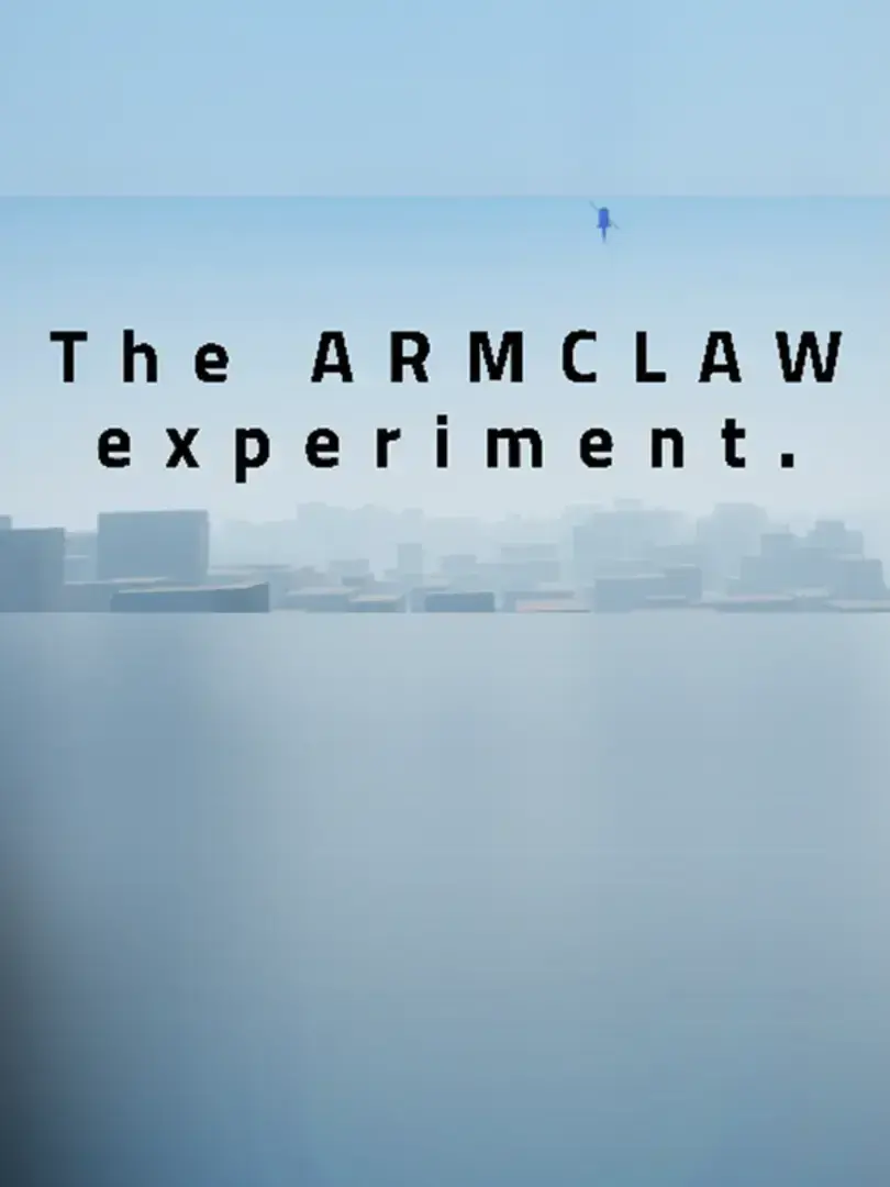 The Armclaw Experiment